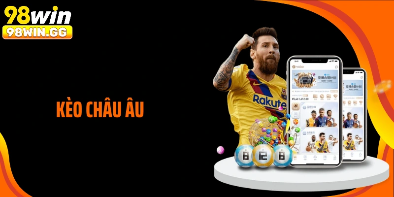 Kèo Châu Âu